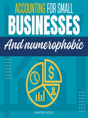 cover image of Accounting for Small Businesses and Numerophobic